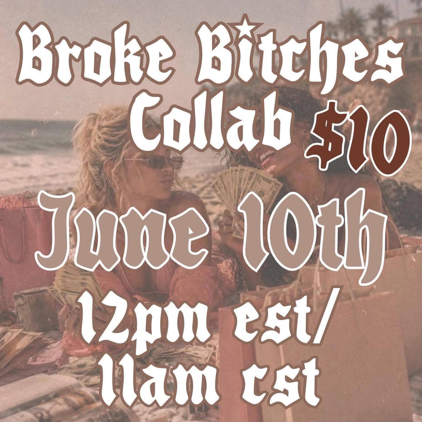Broke Bitches Collab - No codes