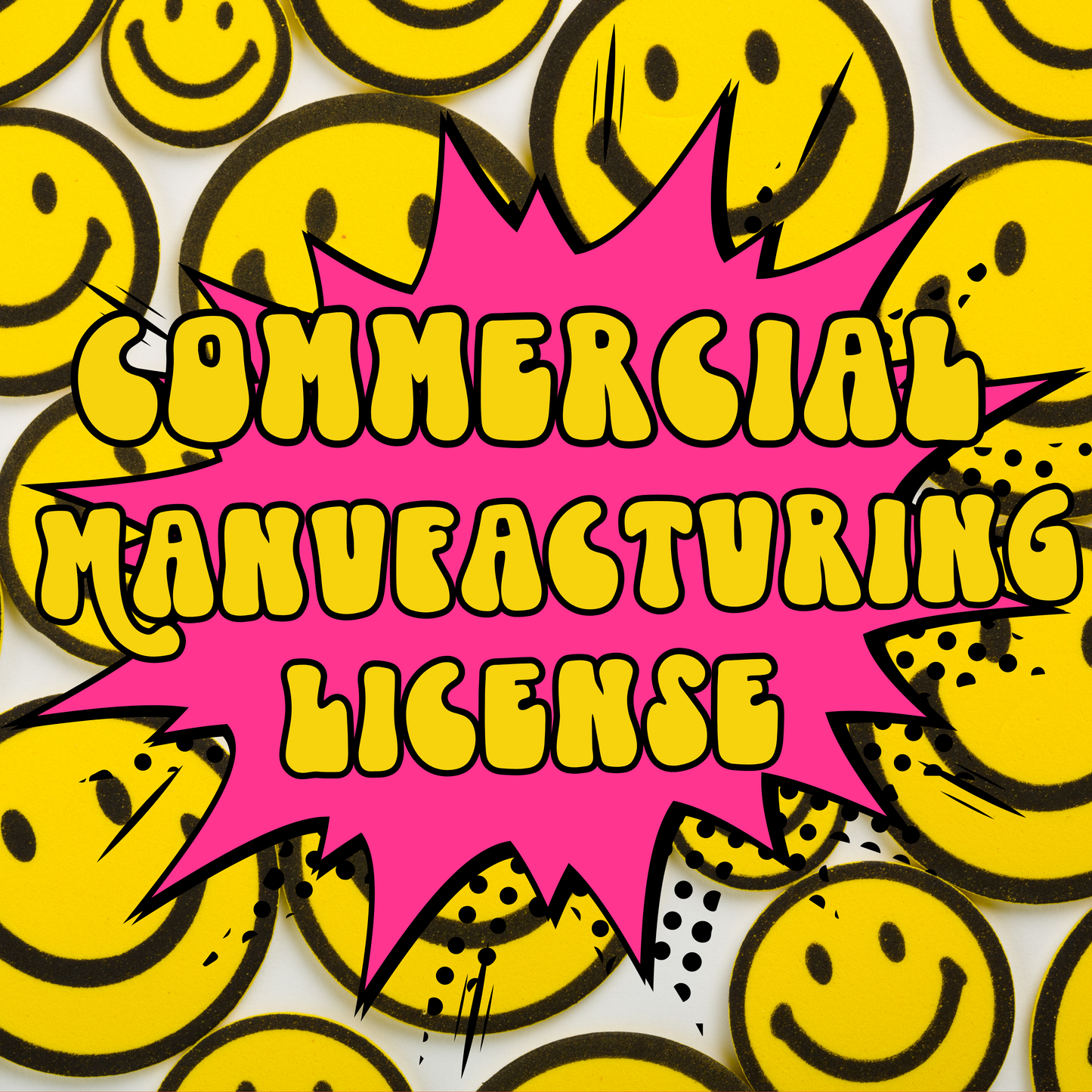 Commercial Manufacturing License - transfers, wholesalers and boutiques