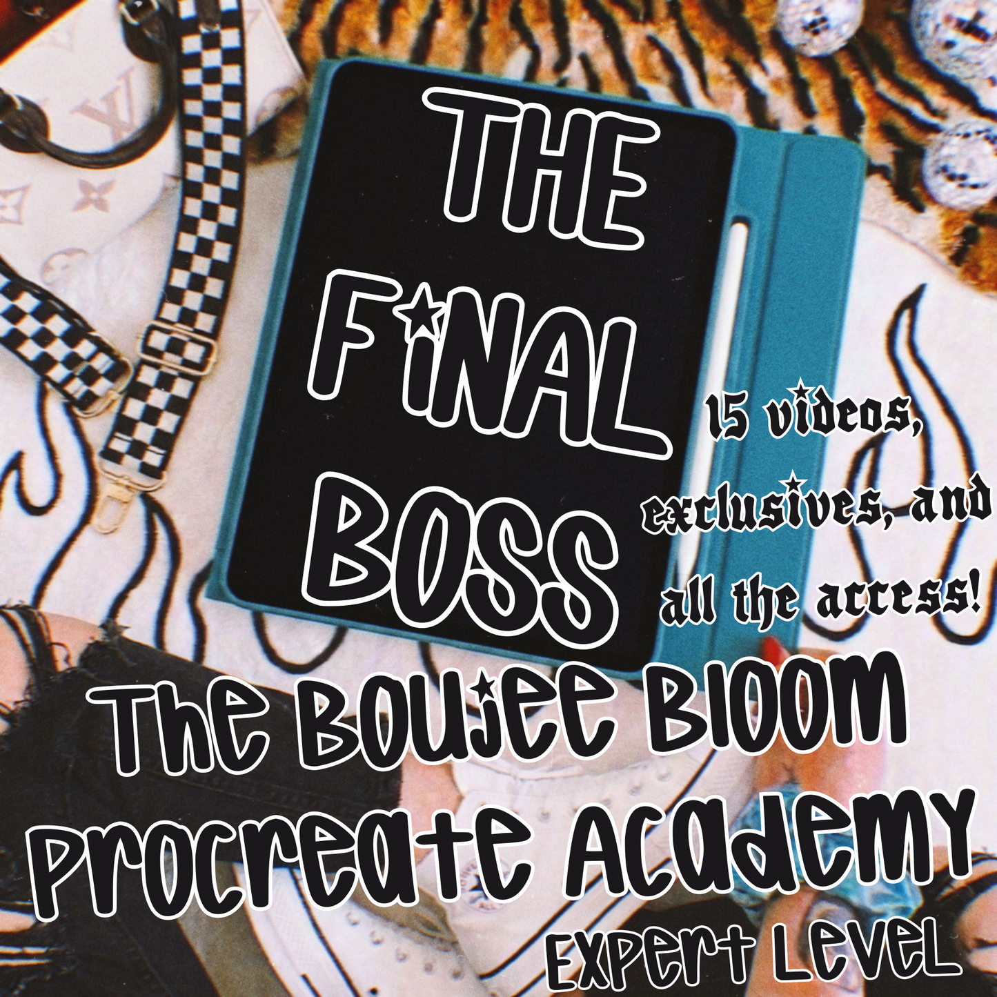 The Boujee Bloom Procreate Academy EXPERT LEVEL: THE FINAL BOSS