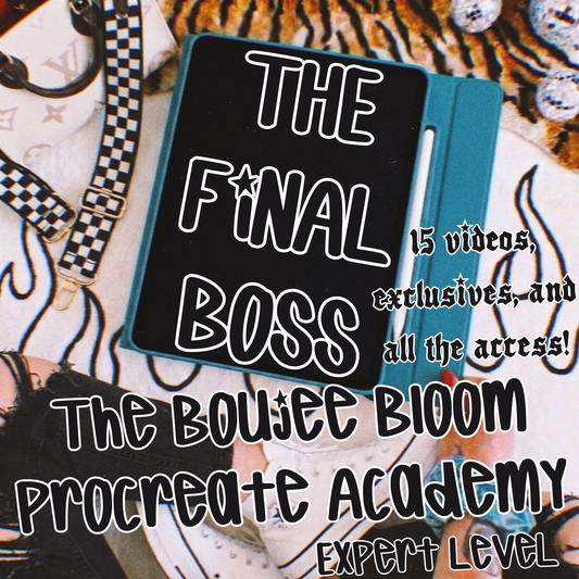 The Boujee Bloom Procreate Academy EXPERT LEVEL: THE FINAL BOSS