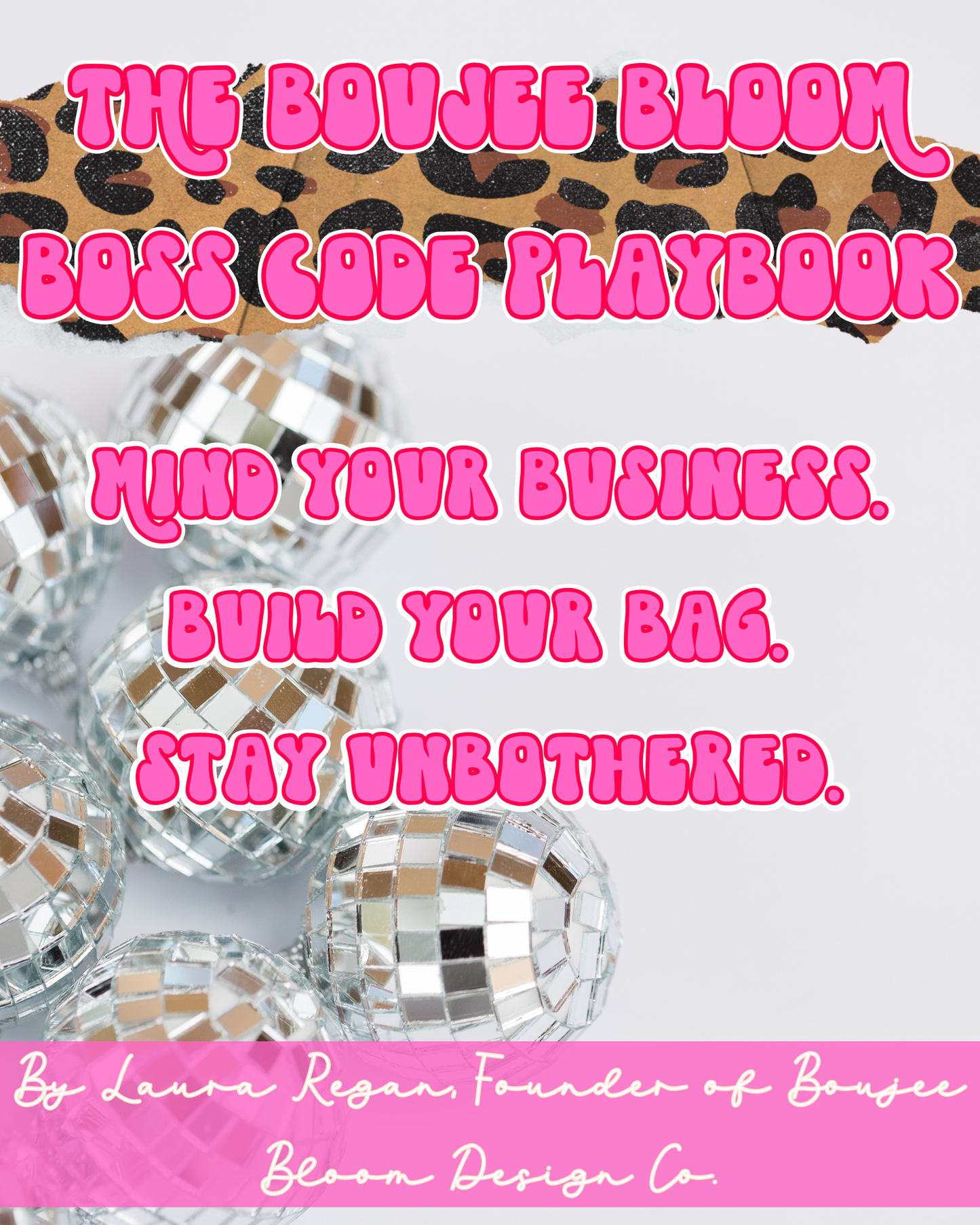 The Boujee Bloom Boss Code Playbook - an ebook
